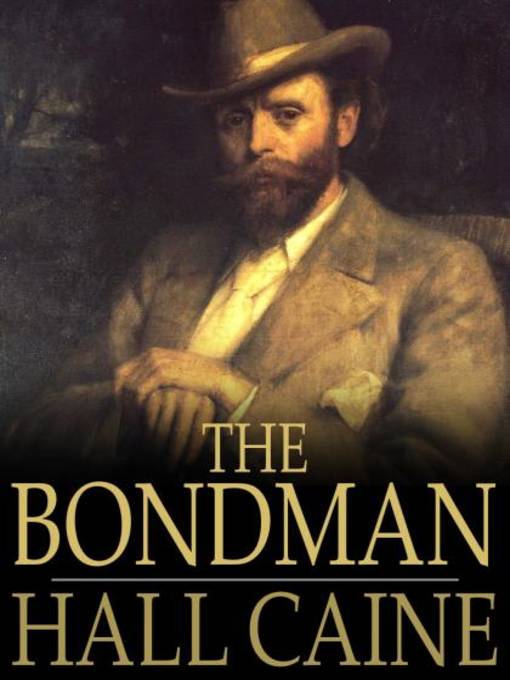 Title details for The Bondman by Hall Caine - Wait list